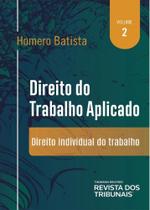 Direito do Trabalho Aplicado - Volume 2 - RT - Revista dos Tribunais