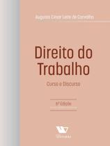 Direito Do Trabalho Curso E Discurso - 6ª Edição 2024 Venturoli