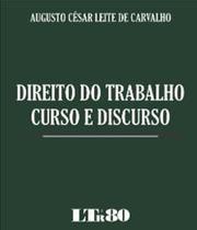 Direito do Trabalho curso e discurso