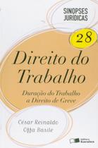 Direito do Trabalho: Duração do Trabalho a Direito de Greve - Vol. 28 - Col. Sinopses Jurídicas Direito do Trabalho: Duração do Trabalho a Direito de Greve - Vol. 28 - Col. Sinopses Jurídicas