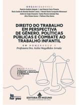 Direito do trabalho em perspectiva de gênero, políticas públicas e combate ao trabalho infantil - vo Direito do trabalho em perspectiva de gênero, políticas públicas e combate ao trabalho infantil - vo