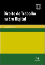 Direito do trabalho na era digital - ALMEDINA BRASIL