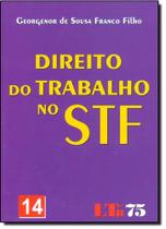 Direito do trabalho no stf 14 - LTR