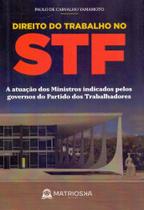 Direito do trabalho no stf - matrioska editora Direito do trabalho no stf - matrioska editora