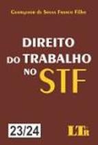 Direito do Trabalho no STF - Números 23 e 24 - LTR Direito do Trabalho no STF - Números 23 e 24 - LTR
