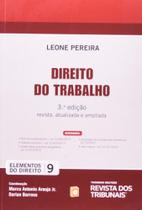 Direito do Trabalho - Vol.9 - Coleção Elementos do Direito - REVISTA DOS TRIBUNAIS Direito do Trabalho - Vol.9 - Coleção Elementos do Direito - REVISTA DOS TRIBUNAIS