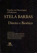 Direito e Bioética - Estudos em Homenagem à Professora Stela Barbas - ALMEDINA Direito e Bioética - Estudos em Homenagem à Professora Stela Barbas - ALMEDINA