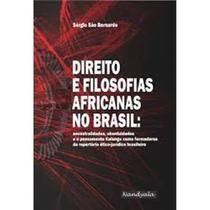 DIREITO E FILOSOFIAS AFRICANAS(Dr. Sérgio São Bernardo (Uneb), Nandyala)