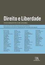 Direito e Liberdade - Estudos em Homenagem ao Professor Doutor Nereu José Giacomolli Direito e Liberdade - Estudos em Homenagem ao Professor Doutor Nereu José Giacomolli