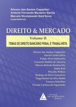 Direito E Mercado V.ii - Temas De Direito Bancario Penal E Trabalhista - Livraria do Advogado