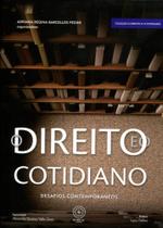 Direito e o Cotidiano,O - Desafios Contemporâneos