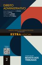 Direito e o Extrajudicial, O: Direito Administrativo Volume 2 - REVISTA DOS TRIBUNAIS