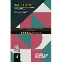 Direito e o Extrajudicial, O: Direito Penal Volume 4 - REVISTA DOS TRIBUNAIS Direito e o Extrajudicial, O: Direito Penal Volume 4 - REVISTA DOS TRIBUNAIS