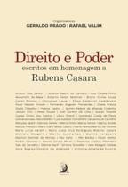Direito E Poder: Escritos Em Homenagem A Rubens Casara