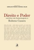 Direito E Poder: Escritos Em Homenagem A Rubens Casara Direito E Poder: Escritos Em Homenagem A Rubens Casara