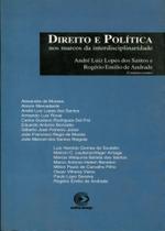 Direito e Política nos Marcos da Interdisciplinaridade - Edicamp