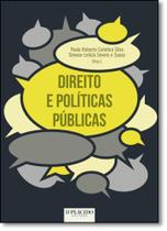 Direito e Políticas Públicas Direito e Políticas Públicas