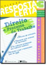 Direito e processo do trabalho - col. resposta certa vol. 3 - SARAIVA (JURIDICOS) - GRUPO SARAIVA Direito e processo do trabalho - col. resposta certa vol. 3 - SARAIVA (JURIDICOS) - GRUPO SARAIVA