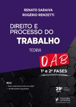 Direito e Processo do Trabalho - Teoria - 1 e 2 Fases da Oab - 43 Exame