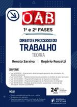 DIREITO E PROCESSO DO TRABALHO - TEORIA - 1ª E 2ª FASES DA OAB - 2021 - JUSPODIVM