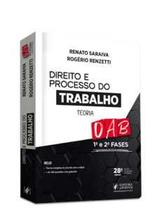 Direito e processo do trabalho - Teoria - 1ª e 2ª fases da OAB - 40º exame de Ordem