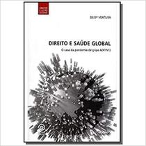 Direito e Saúde Global: O Caso da Pandemia da Gripe (H1N1)