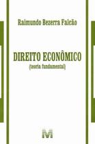 Direito Econômico ( Teoria Fundamental ) - MALHEIROS EDITORES