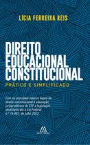 Direito educacional constitucional: prático e simplificado - MENTE ABERTA Direito educacional constitucional: prático e simplificado - MENTE ABERTA