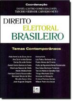 Direito Eleitoral Brasileiro: Temas Contemporâneos