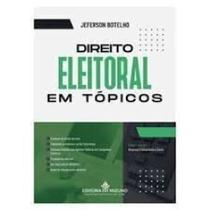 Direito Eleitoral em Tópicos - JH MIZUNO