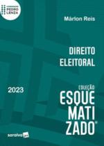 Direito Eleitoral Esquematizado - 1ª Edição 2023