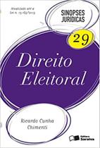 Direito Eleitoral - Vol.29 - Coleção Sinopses Jurídicas Direito Eleitoral - Vol.29 - Coleção Sinopses Jurídicas