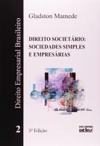 Direito Empresarial Brasileiro: Direito Societário - Sociedades Simples e Empresárias - Vol.2