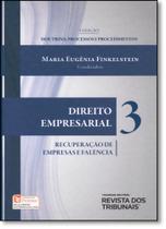 Direito Empresarial: Recuperação de Empresas e Falência - Vol.3