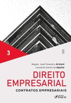 Direito Empresarial Vol 3 Contratos Empresariais 1 Edição 2025 foco juridico Direito Empresarial Vol 3 Contratos Empresariais 1 Edição 2025 foco juridico