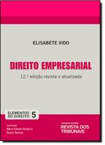 Direito Empresarial - Vol.5 - Coleção Elementos do Direito Direito Empresarial - Vol.5 - Coleção Elementos do Direito
