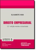 Direito Empresarial - Vol.5 - Coleção Elementos do Direito
