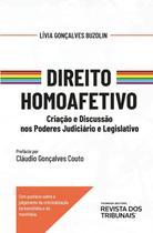 Direito Homoafetivo - Criacao e Discussao Nos Poderes Judiciario e Legislat - FISCOSOFT