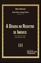 Direito imobiliario: a duvida no registro de imoveis - vol. 3