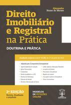 DIREITO IMOBILIÁRIO E REGISTRAL NA PRÁTICA - 2ª Edição