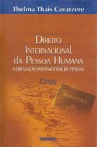 Direito Internacional da Pessoa Humana - A Circulação Internacional de Pessoas - par