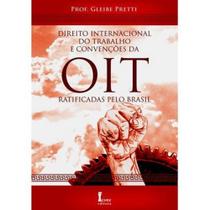 Direito internacional do trabalho e convenções da oit ratificadas pelo brasil - Ícone Editora Direito internacional do trabalho e convenções da oit ratificadas pelo brasil - Ícone Editora