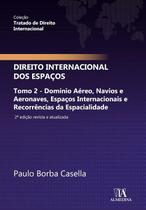 Direito internacional dos espacos - ALMEDINA BRASIL Direito internacional dos espacos - ALMEDINA BRASIL