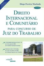 Direito Internacional e Comunitário Para Concursso De Juiz Do Trabalho Direito Internacional e Comunitário Para Concursso De Juiz Do Trabalho