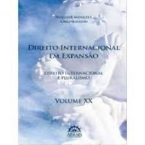 Direito Internacional Em Expansão - Vol. 20 - ARRAES EDITORES