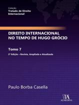 Direito internacional no tempo de hugo grócio - vol. 7 - ALMEDINA BRASIL