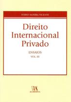 Direito Internacional Privado - Ensaios - Vol. III - ALMEDINA