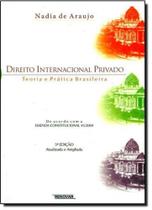 Direito Internacional Privado: Teoria e Prática Brasileira - RENOVAR Direito Internacional Privado: Teoria e Prática Brasileira - RENOVAR