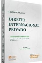 DIREITO INTERNACIONAL PRIVADO - Teoria E Prática Brasileira