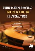 Direito Laboral Timorense / Timorese Labour Law / Lei Laborál Timor Direito Laboral Timorense / Timorese Labour Law / Lei Laborál Timor
